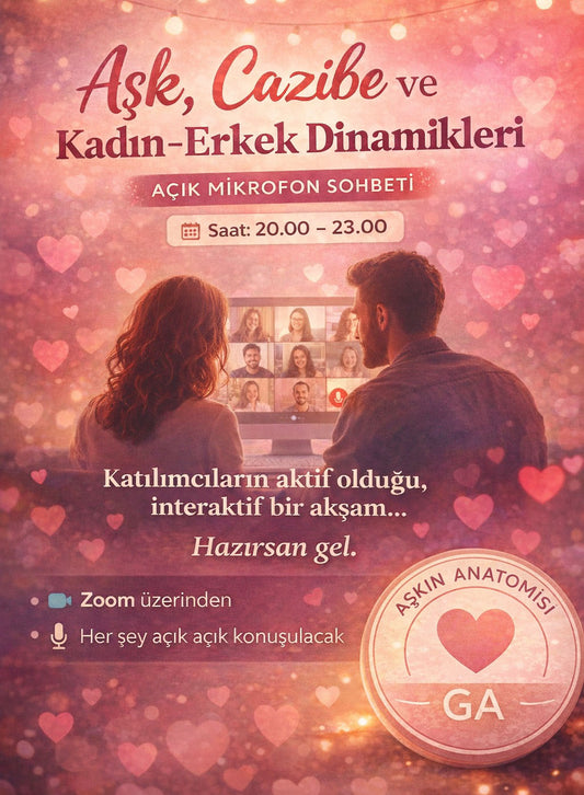 Aşkın Anatomisi üzerine serbest sohbet